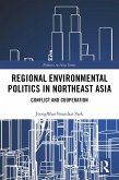 Regional Environmental Politics in Northeast Asia (eBook, PDF)