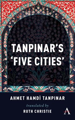 Tanpinar's 'Five Cities' (eBook, PDF) - Tanpinar, Ahmed Hamdi