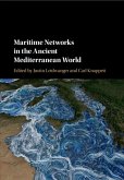 Maritime Networks in the Ancient Mediterranean World (eBook, PDF)