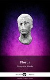 Delphi Complete Works of Florus (Illustrated) (eBook, ePUB)