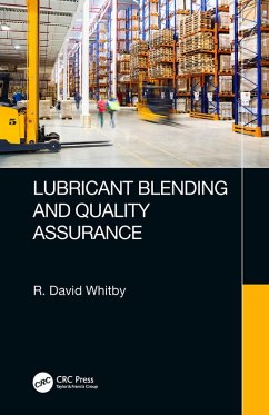 Lubricant Blending and Quality Assurance (eBook, PDF) - Whitby, R. David