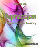 Depression - Die Chance auf einen Neuanfang (eBook, ePUB)