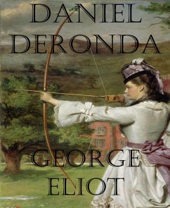 Daniel Deronda (eBook, ePUB) - Eliot, George