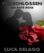Verschlossen: Die rote Rose (eBook,... - Bild 1
