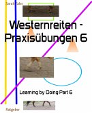 Westernreiten - Praxisübungen 6 (eBook, ePUB)