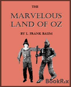 The Marvelous Land of Oz (Illustrated) (eBook, ePUB) - Frank Baum, L.