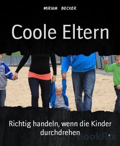 Coole Eltern (eBook, ePUB) - Becker, Miriam