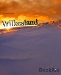 Wilkesland (eBook, ePUB) - Sauer, Christoph