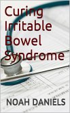 Curing Irritable Bowel Syndrome (eBook, ePUB)