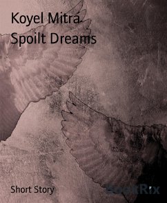 Spoilt Dreams (eBook, ePUB) - Mitra, Koyel