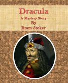Dracula: A Mystery Story (eBook, ePUB)