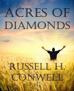 Acres of Diamonds (eBook, ePUB) - Conwell, Russell H.