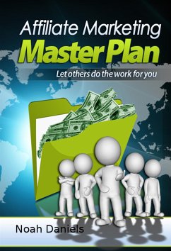 Affiliate Marketing Master Plan (eBook, ePUB) - Daniels, Noah