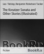 The Kreutzer Sonata and Other Stories... - Bild 1
