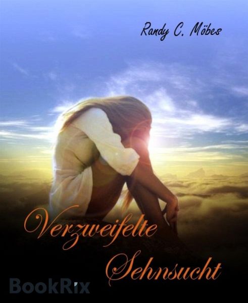 Verzweifelte Sehnsucht (eBook, ePUB)