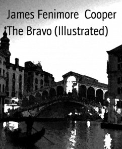 Cover The Bravo (Illustrated) (eBook, ePUB)