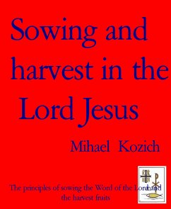 Sowing and harvest in the Lord Jesus (eBook, ePUB) - Kozich, Mihael