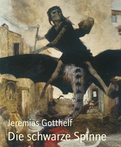 Die schwarze Spinne (eBook, ePUB) - Gotthelf, Jeremias