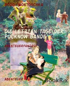 Cover Die letzten Tage der Pucknow Bande (eBook, ePUB)