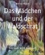 Das Mädchen und der Waldschrat (eBook,... - Bild 1