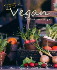 275 x Vegan - Einfach tierisch gut! (eBook, ePUB) - Roosen, Ronny
