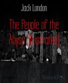 The People of the Abyss (Illustrated) (eBook, ePUB)