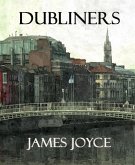 Dubliners (Annotated) (eBook, ePUB)