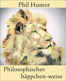 Philosophisches häppchen-weise (eBook, ePUB)