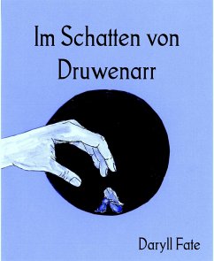 Im Schatten von Druwenarr (eBook, ePUB) - Fate, Daryll