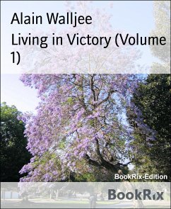 Living in Victory (Volume 1) (eBook, ePUB) - Walljee, Alain