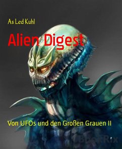 Alien Digest (eBook, ePUB) - Led Kuhl, As