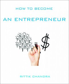 How to become an Entrepreneur (eBook, ePUB) - Chandra, Rittik