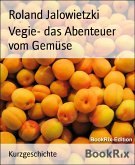 Vegie- das Abenteuer vom Gemüse (eBook, ePUB)