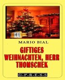 Giftiges Weihnachten, Herr Thomschek (eBook, ePUB)