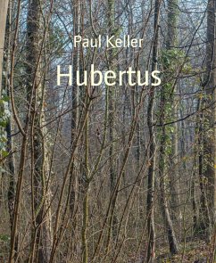 Hubertus (eBook, ePUB) - Keller, Paul