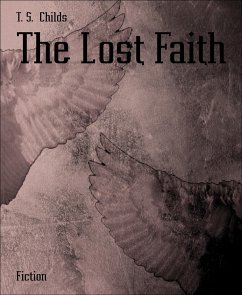 The Lost Faith (eBook, ePUB) - S. Childs, T.