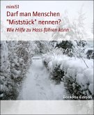 Darf man Menschen &quote;Miststück&quote; nennen? (eBook, ePUB)