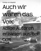 Auch wir waren das Volk (eBook, ePUB)