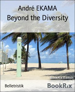 Beyond the Diversity (eBook, ePUB) - EKAMA, André