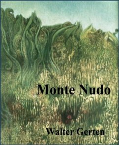 Monte Nudo (eBook, ePUB) - Gerten, Walter