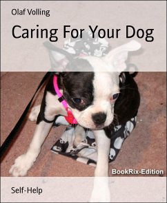 Caring For Your Dog (eBook, ePUB) - Volling, Olaf