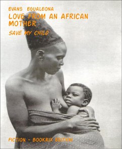 Love from an African Mother (eBook, ePUB) - Egualeona, Evans