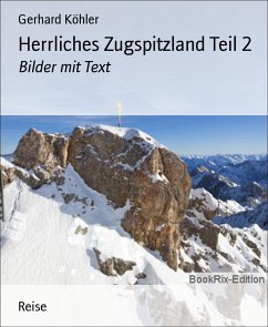 Herrliches Zugspitzland Teil 2 (eBook, ePUB) - Köhler, Gerhard