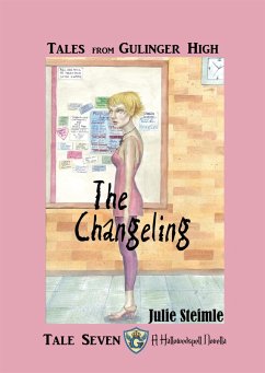 Tales from Gulinger High: Tale Seven (eBook, ePUB) - Steimle, Julie