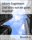 Und ist es nun ein gutes Angebot? (eBook, ePUB)