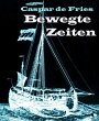 Bewegte Zeiten (eBook, ePUB) - Bild 1