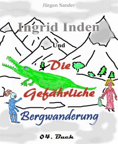 Ingrid Inden und die gefährliche Bergwanderung Buch o4 (eBook, ePUB) - Sander, Jürgen