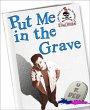 Put Me In The Grave (eBook, ePUB) - Bild 1