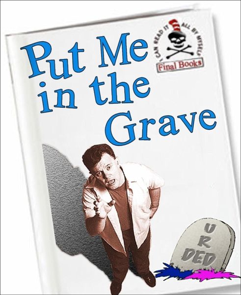 Put Me In The Grave (eBook, ePUB)
