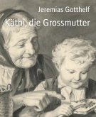 Käthi, die Grossmutter (eBook, ePUB)